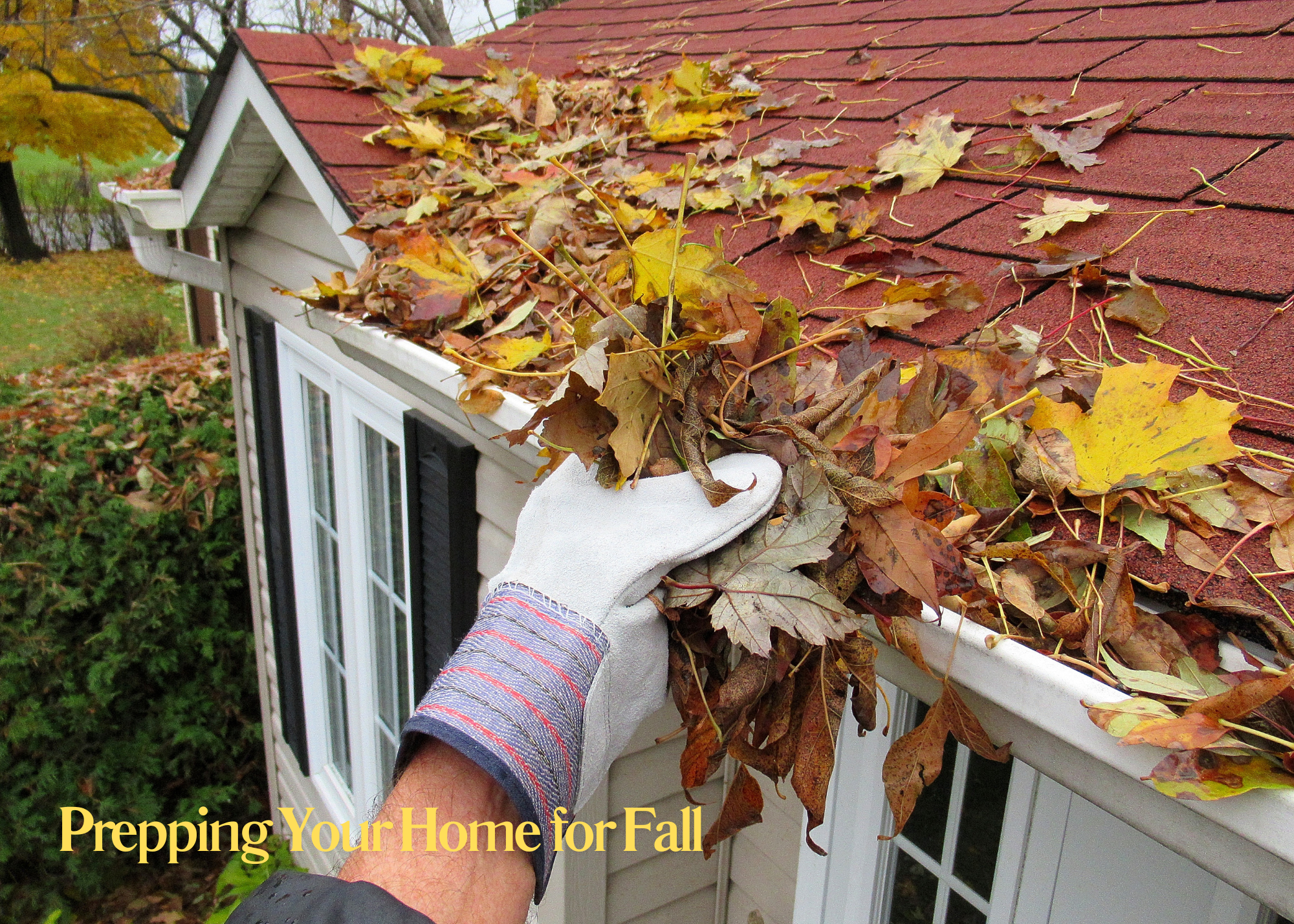 Fall Home Maintenance Checklist: How to Get Your Property Ready for the Season